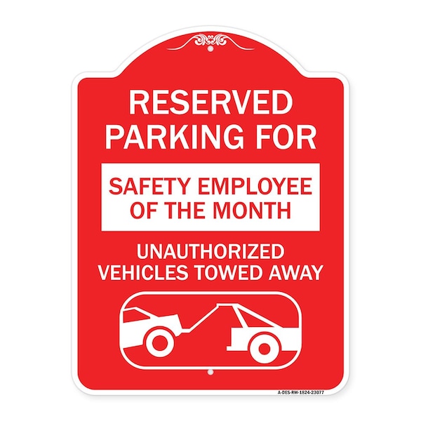Reserved Parking for Safety Employee of the Month Unauthorized Vehicles Towed Away, RW-1824-23077